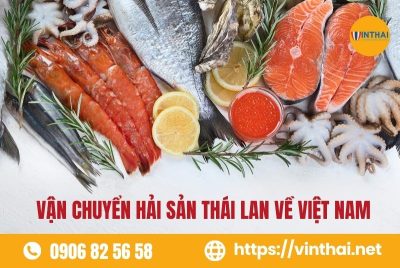 Vận chuyển hải sản Thái Lan về Việt Nam